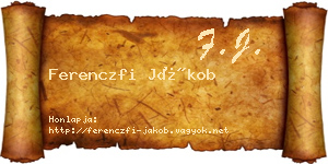 Ferenczfi Jákob névjegykártya